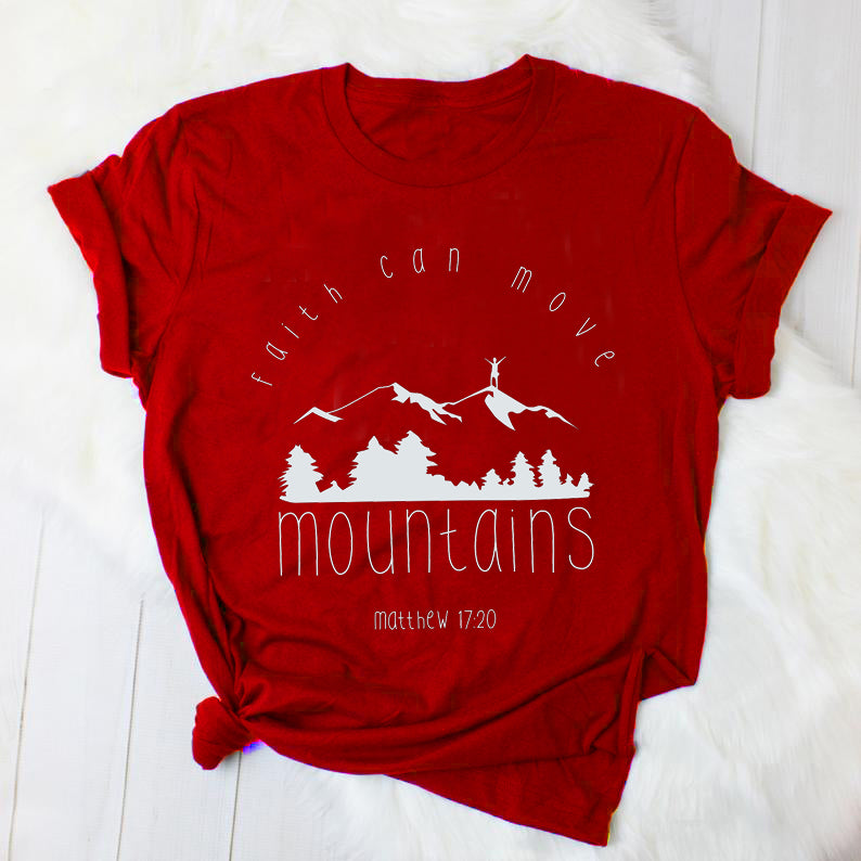 Faith Can Move Mountains-T-Shirts