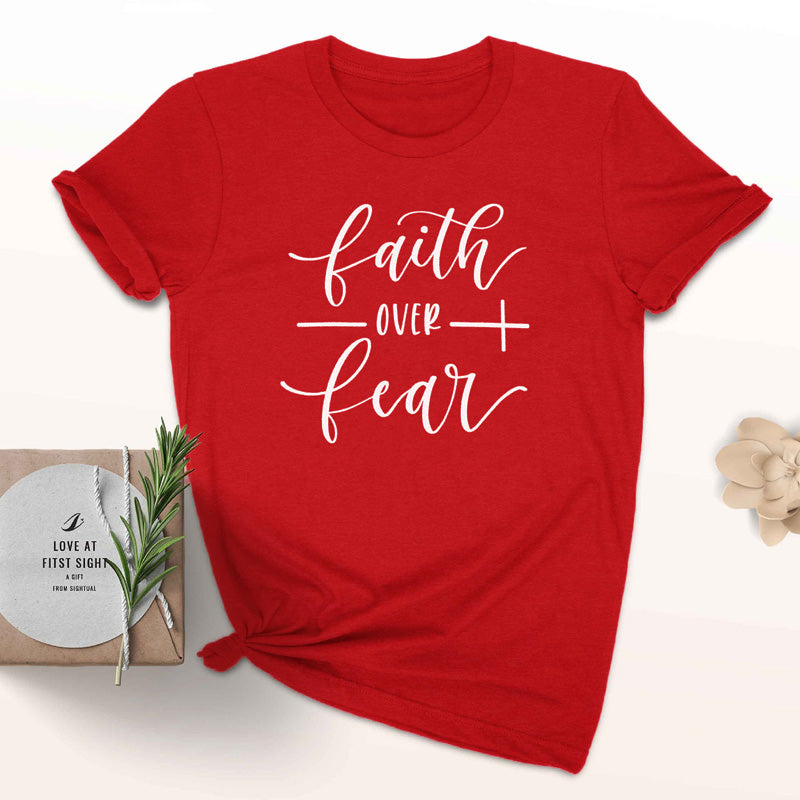 Faith Over Fear Loose Fit Short Sleeve T-Shirt