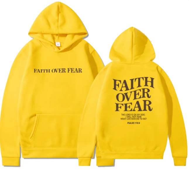 Faith Over Fear Sweatshirt Hoodie