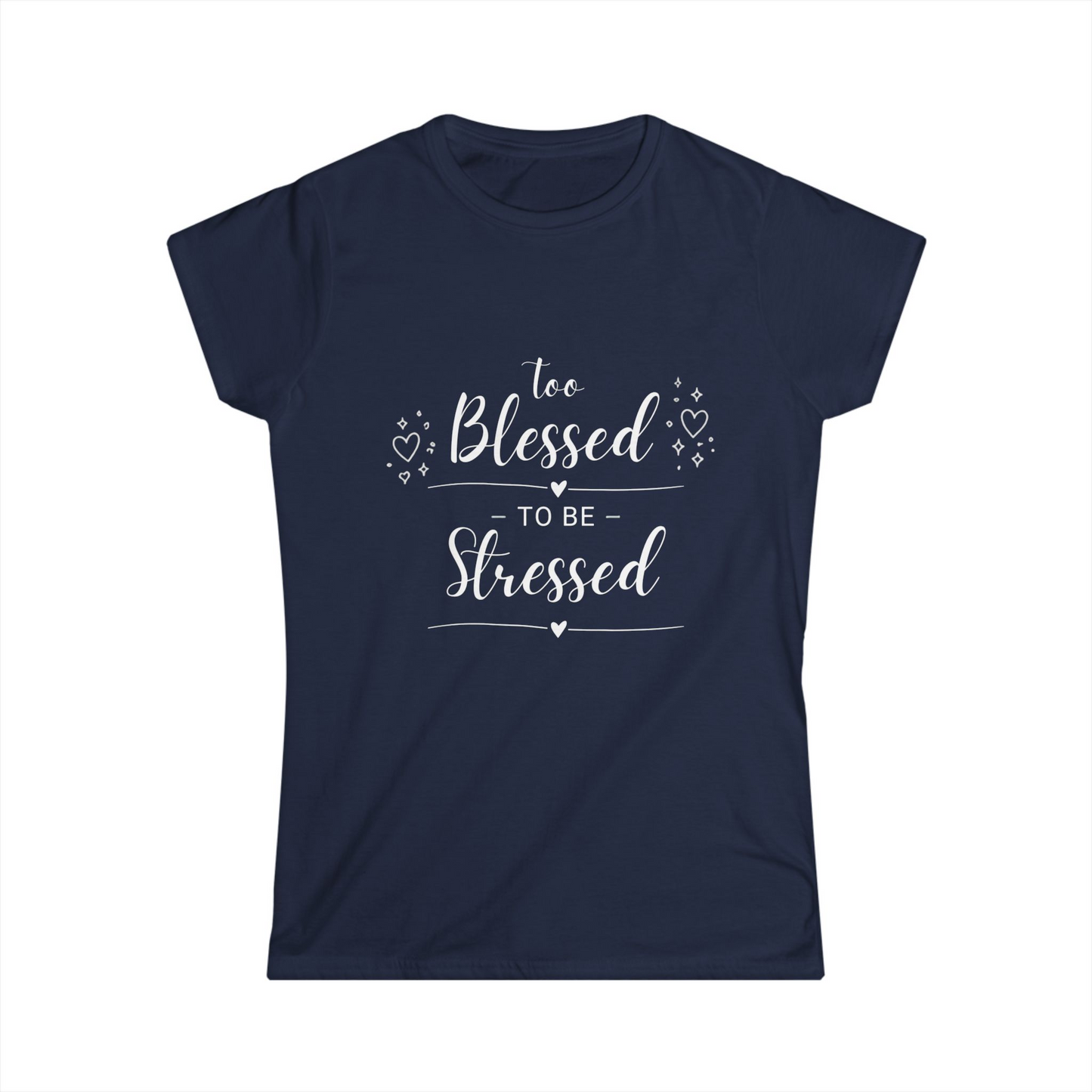 Women's "Too Blessed to Be Stressed" Graphic Cotton T-Shirt - Casual Daily Wear Top for Ladies