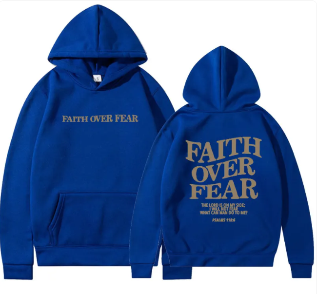 Faith Over Fear Sweatshirt Hoodie